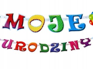 Baner urodzinowy napis Moje Urodziny