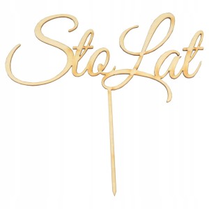 Topper na tort Sto lat drewniany