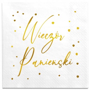 Serwetki białe złoty napis  Wieczór Panieński