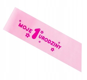 Szarfa Moje 1 Urodziny różowa
