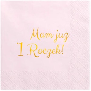 Serwetki 33x33 jasno różowe "Mam już 1 Roczek" 12 szt.