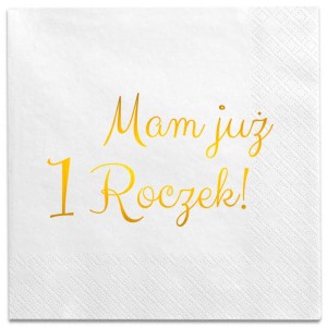 Serwetki 24x24 białe"Mam już 1 Roczek" 12szt.