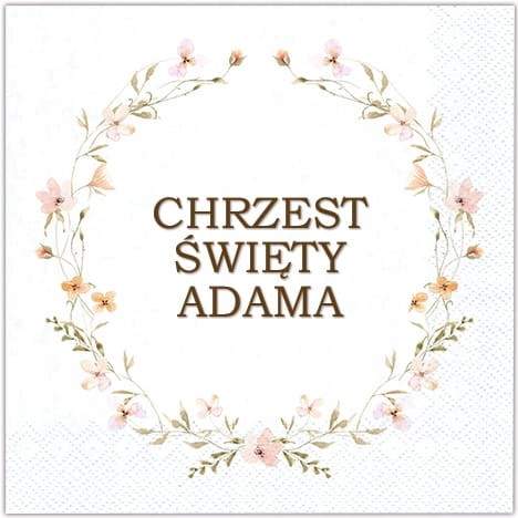 Serwetki-personalizowane-na-Chrzest-Swiety-Imie-dziecka-Chrzciny-Kwiaty.jpg