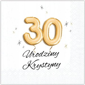 Serwetki  personalizowane na urodziny 30