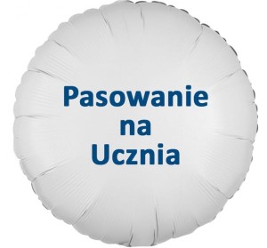 Balon foliowy biały okrągły Personalizowany Pasowanie na Ucznia