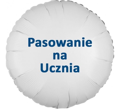 Balon-Bialy-Okragly-Pasowanie-na-Ucznia-Rozpoczecie-Roku-Pasowanie-45cm.jpg