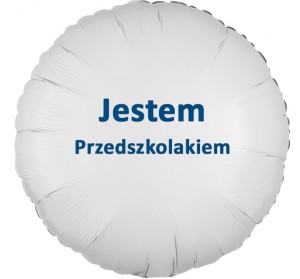 Balon foliowy biały okrągły Jestem Przedszkolakiem